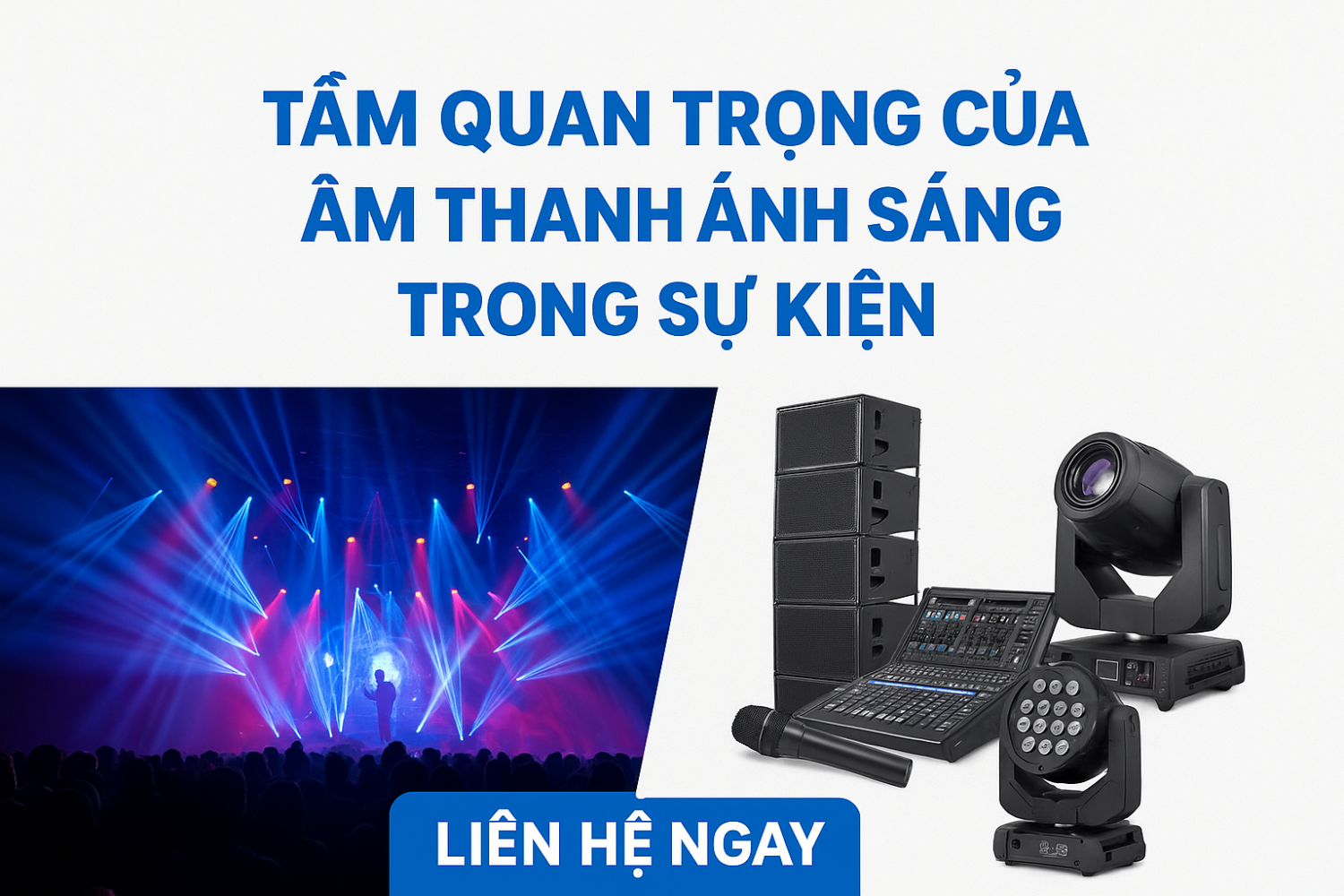 Tầm quan trọng của thuê âm thanh ánh sáng